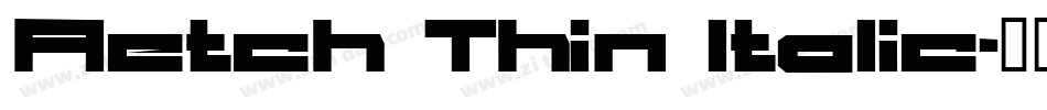 Fletch Thin Italic字体转换